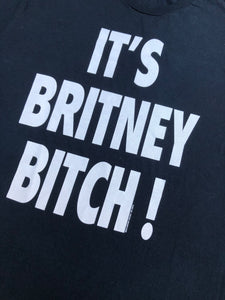 IT"S BRITNEY BITCH 2010 Tee